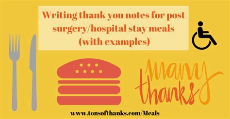 You made me feel safe, cared for, and comfortable. . Sample thank you note for food after surgery